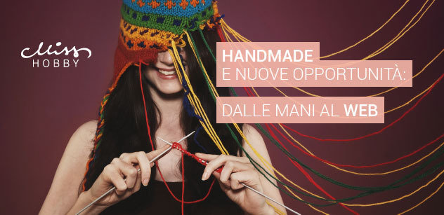 Nuove opportunità: come trasformare la vendita dell’handmade