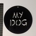 (441) My dog - ciondolo in plexiglass nero