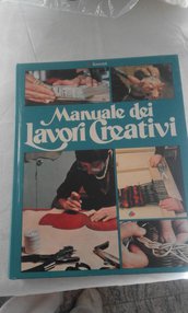 manuale lavori creativi