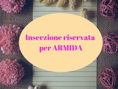 INSERZIONE RISERVATA PER ARMIDA