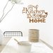 Adesivo The kitchen is the heart of the home