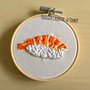 MINI Ricamo in telaio - Embroidery - Nigiri di gamberetto - gambero - sushi - idea regalo kawaii handmade