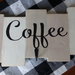 DECORAZIONE IN LEGNO COFFEE  /COFFEE SIGN