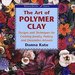3 The Art Of Polymer Clay Donna Kato ebook cd fimo cernit