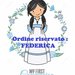 ORDINE RISERVATO - Federica