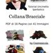 Ebook tutorial uncinetto per fare  "Spanish" il collarino che si può indossare come bracciale. Pdf con semplici istruzioni corredate da foto. 
