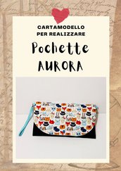 Cartamodello POCHETTE AURORA (in PDF)