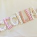CECILIA: targa nominativa in lettere di cotone imbottito per decorare la cameretta della vostra bambina