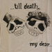 T-Shirt 'Till Death