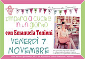 Ven 7 Novembre - Impara a Cucire in un Giorno con Emanuela Tonioni
