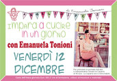 Ven 12 Dicembre - Impara a Cucire in un Giorno con Emanuela Tonioni