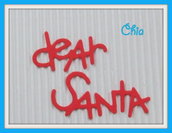 5 scritte fustellate "dear santa" in cartoncino rosso