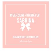 Inserzione per Sabrina bomboniere portachiavi Fattoconilcuore 