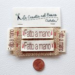 Set 4 etichette in cotone 'Fatto a mano' - Materiali - Materiali fa