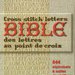 Bible de Lettres au point de croix - Volume 1 - Valérie Lejeune