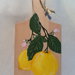 TAGLIERE IN LEGNO naturale con manico, dipinto a mano,  " Limoni "