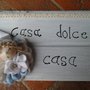 Casa dolce casa