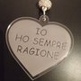 IO HO SEMPRE RAGIONE !  collana