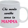 Tazza Speciale festa della Mamma