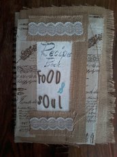 quaderno per ricette culinarie e dell'anima