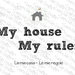 My house My rules - La mia casa, le mie regole - Targa in legno 