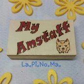 Magnete in legno "MY AMSTAFF"