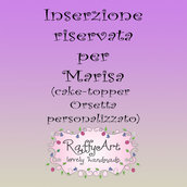 INSERZIONE RISERVATA PER MARISA - Cake topper compleanno Orsetta (personalizzato)