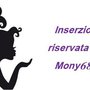 INSERZIONE RISERVATA PER MONI68 