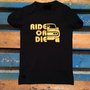 T-shirt RIDE OR DIE