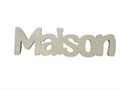 Scritta in legno "Maison"