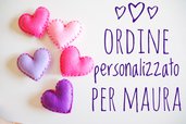 Ordine personalizzato per Maura 