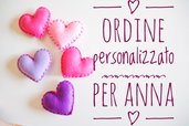 Ordine personalizzato per Anna 